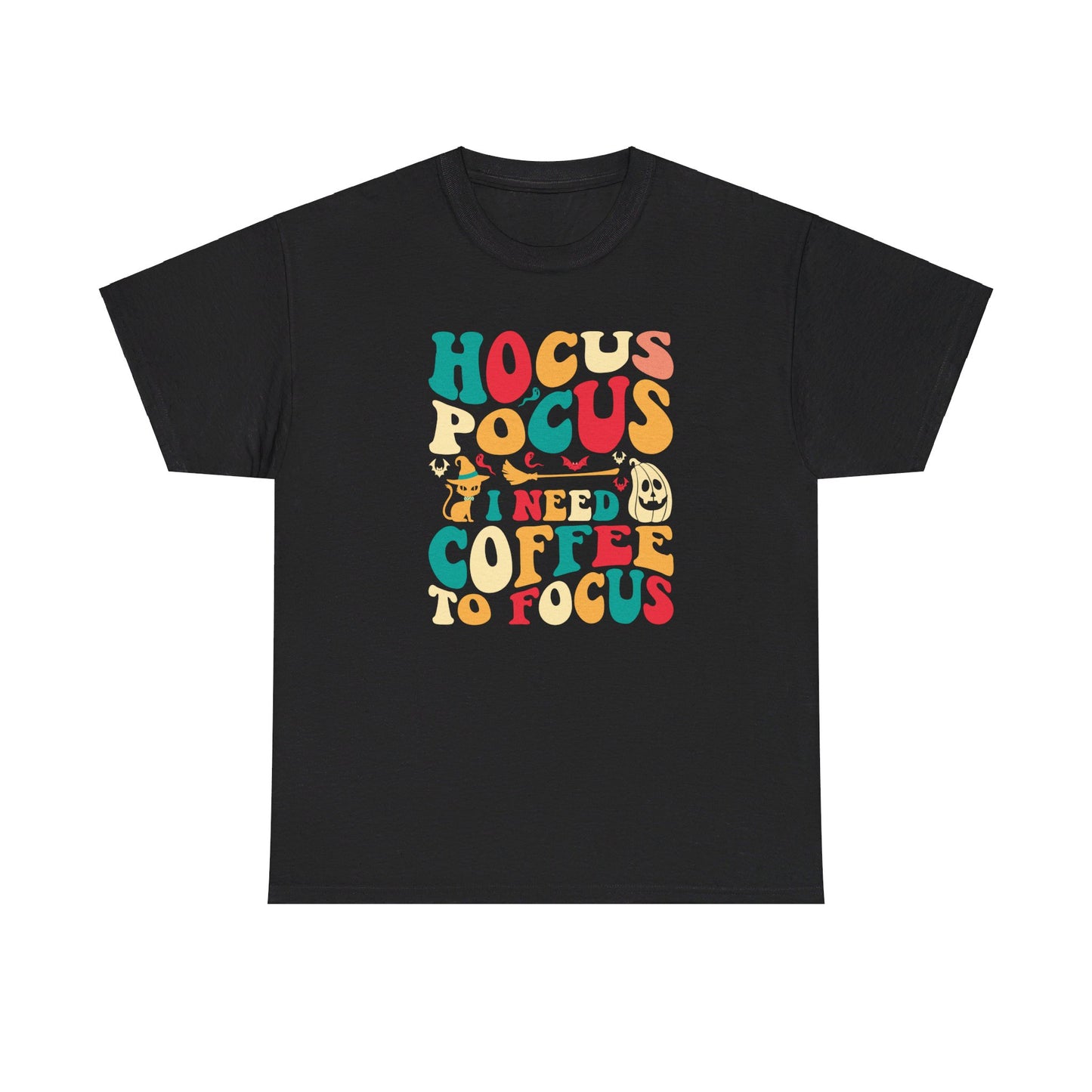 Hocus Pocus I Need Coffee to Focus Tee